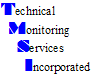 technical monitoring services incorporated (tmsi)
